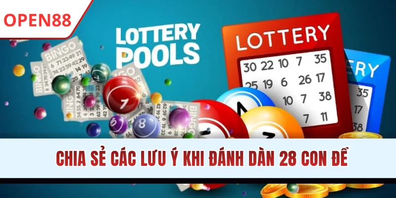 Dàn Đề 28 Là Gì? Hé Lộ Kinh Nghiệm Chơi Bất Bại Từ OPEN88