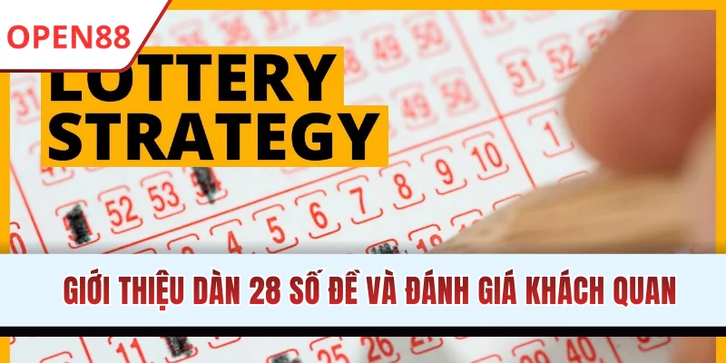 Dàn Đề 28 Là Gì? Hé Lộ Kinh Nghiệm Chơi Bất Bại Từ OPEN88