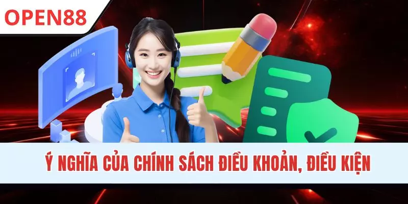 Điều Khoản Và Điều Kiện OPEN88 - Quy Định Áp Dụng Mới Nhất