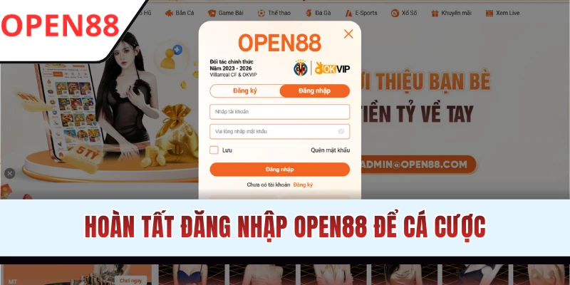 Đăng Nhập OPEN88 - Truy Cập Tài Khoản Nhanh, Bảo Mật
